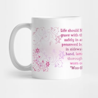 Life Quote Mug